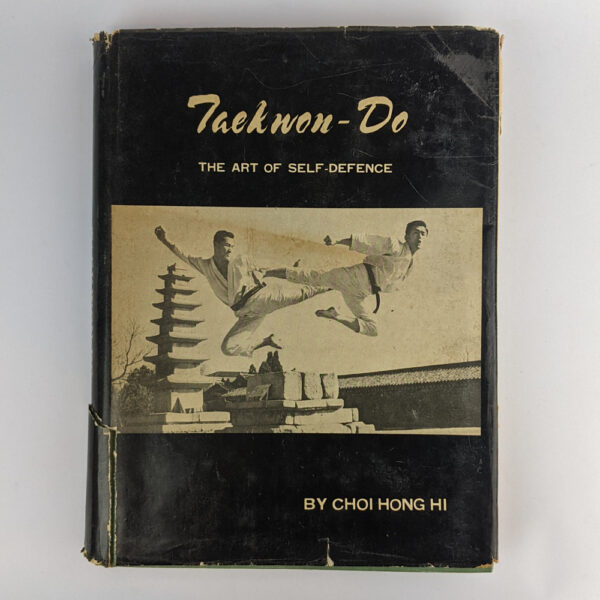 Taekwon-Do: The Art of Self-Defence