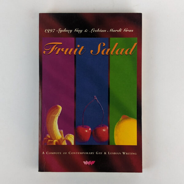 Fruit Salad: A Compote of Contemporary Gay & Lesbian Writing