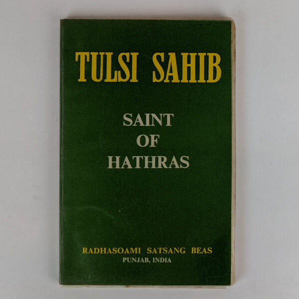 Tulsi Sahib: Saint of Hathras