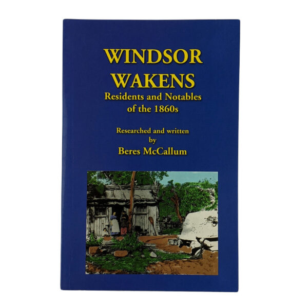 Windsor Wakens: Residents and Notables of the 1860s