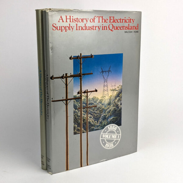 A History of The Electricity Supply Industry in Queensland (2 Volumes)