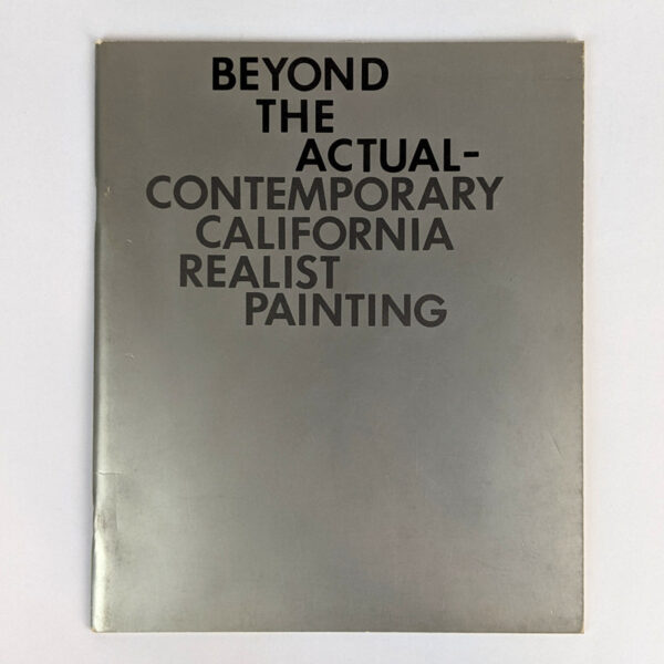 Beyond the Actual: Contemporary California Realist Painting