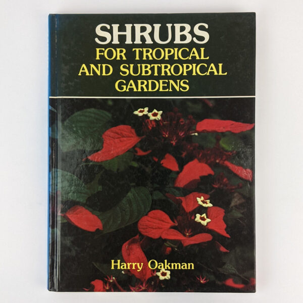 Shrubs: For Tropical and Subtropical Gardens