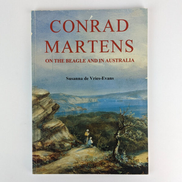Conrad Martens: On the Beagle and in Australia