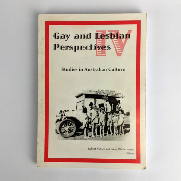 Gay and Lesbian Perspectives IV: Studies in Australian Culture
