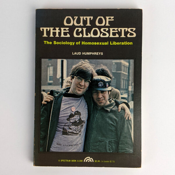 Out of the Closets: The Sociology of Homosexual Liberation