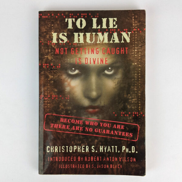 To Lie is Human: Not Getting Caught is Divine