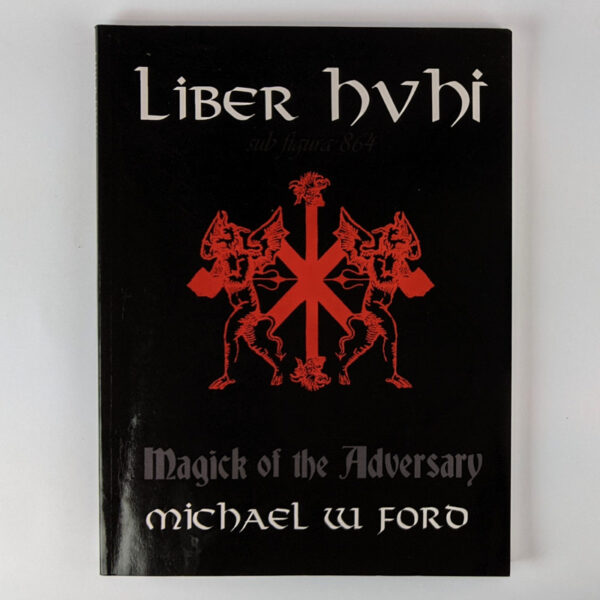 Liber HVHI: sub figura 864: Magick of the Adversary