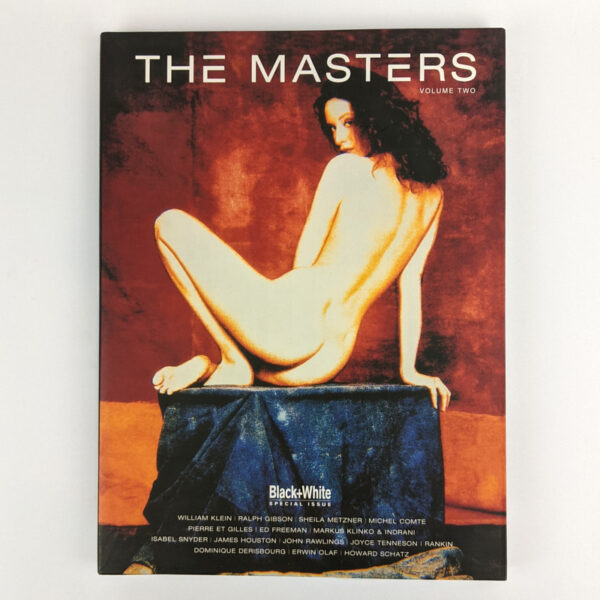 The Masters Volume 2: A Special Issue of Not Only Black + White Magazine