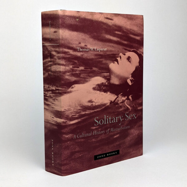 Solitary Sex: A Cultural History of Masturbation