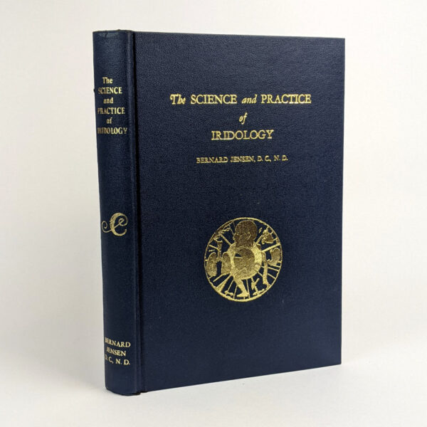 The Science and Practice of Iridology