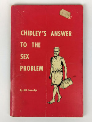 Chidley's Answer to the Sex Problem