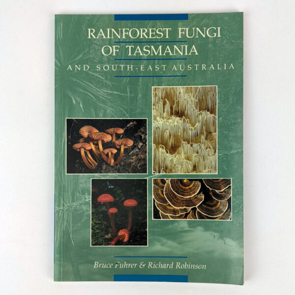 Rainforest Fungi of Tasmania and South-East Australia