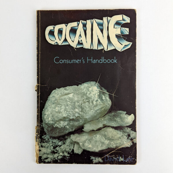 Cocaine Consumer's Handbook