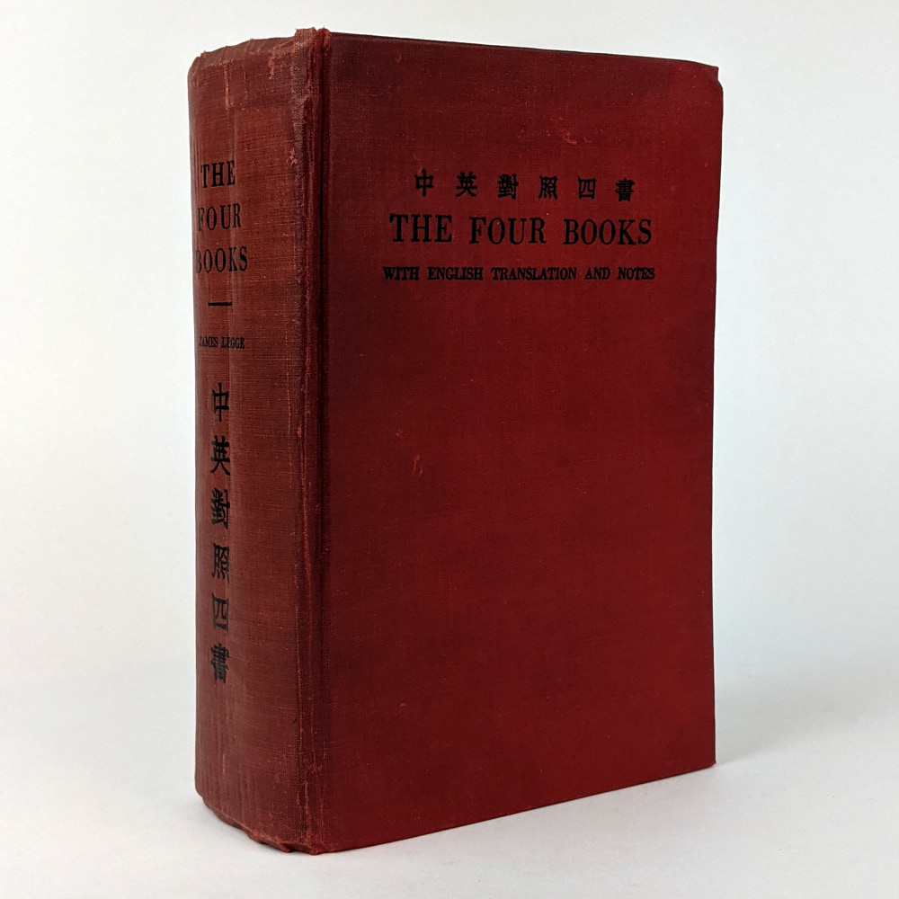 The Four Books: Confucian Analects, The Great Learning, The Doctrine of ...