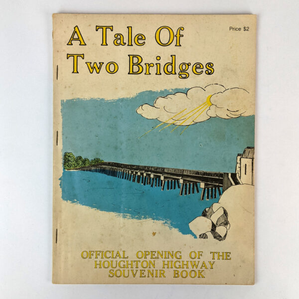 A Tale Of Two Bridges: Official Opening of the Houghton Highway Souvenir Book