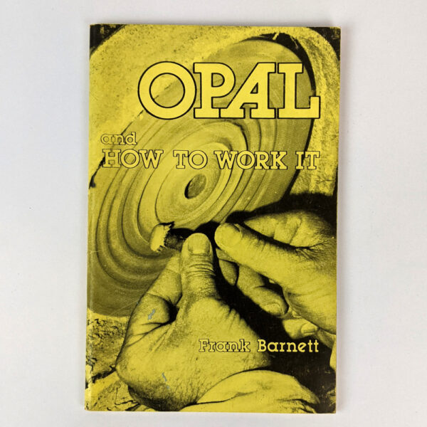 Opal and How to Work It