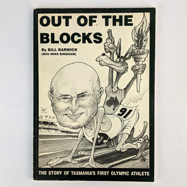 Out of the Blocks: The Story of Tasmania's First Olympic Athlete