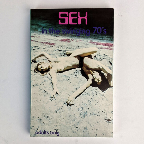 Sex in the Swinging 70's