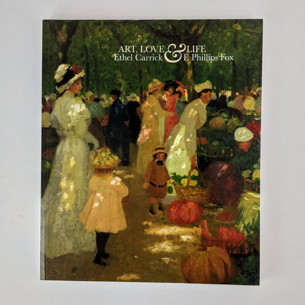 Art, Love & Life: Ethel Carrick & E. Phillips Fox