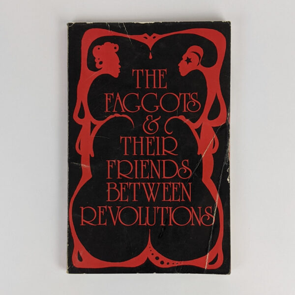 The Faggots & Their Friends Between Revolutions