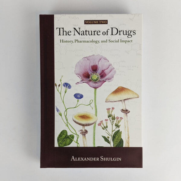 The Nature of Drugs: History, Pharmacology, and Social Impact (Volume 2)