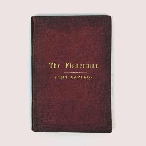 The Fisherman: A Guide to the Inexperienced: How, When, and Where to Catch Fish