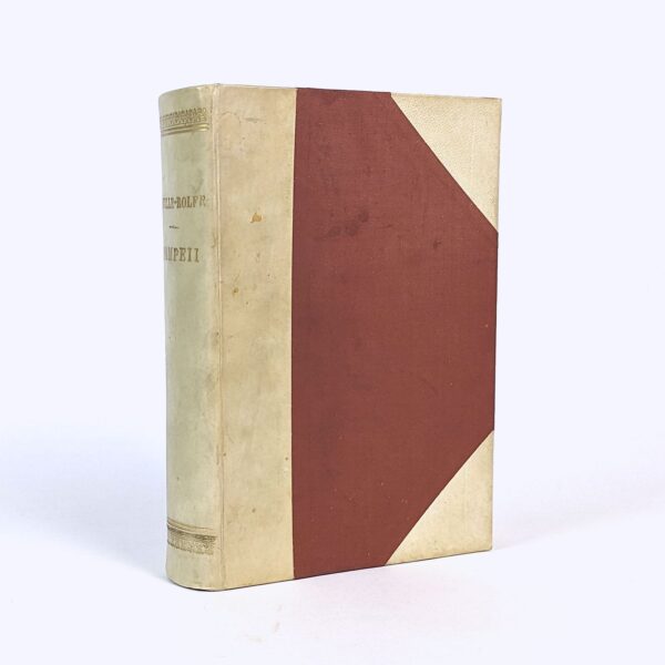 Pompeii: Popular and Practical: An Easy Book on a Difficult Subject