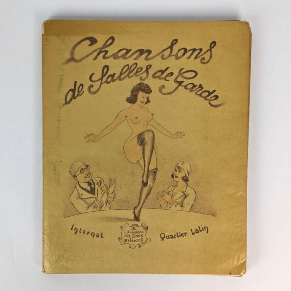 Chansons de Salles de Garde. Internat Quartier Latin