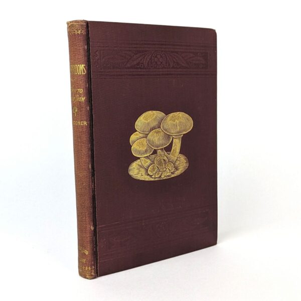 Mushrooms: How to Grow Them. A Practical Treatise