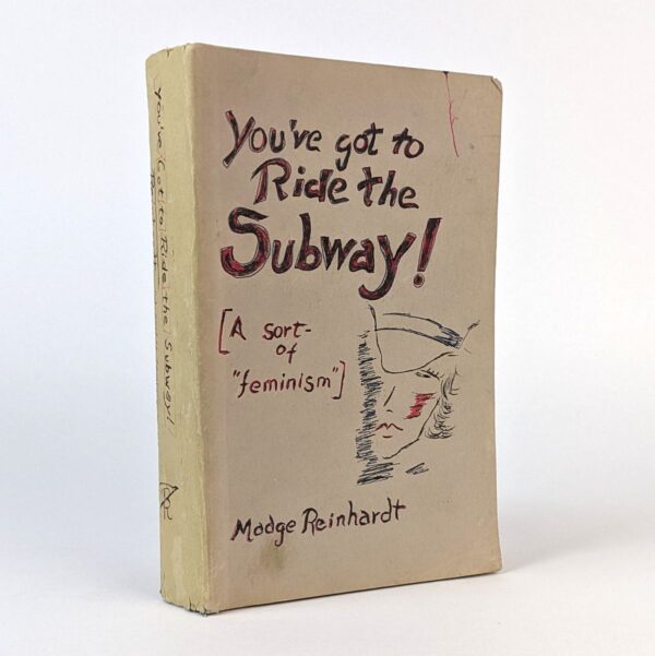 You've Got to Ride the Subway! [A Sort-of Feminism]
