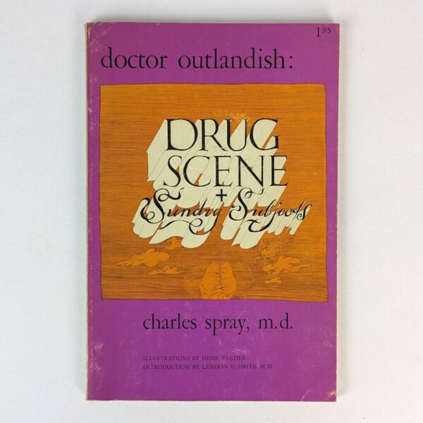 Doctor Outlandish: Drug Scene + Sunday Subjects