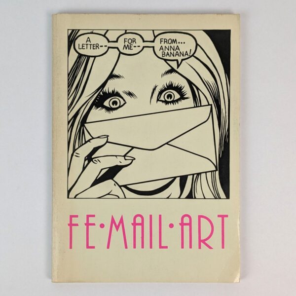 Vile International Vol. 6, No. 3: Fe-Mail Art