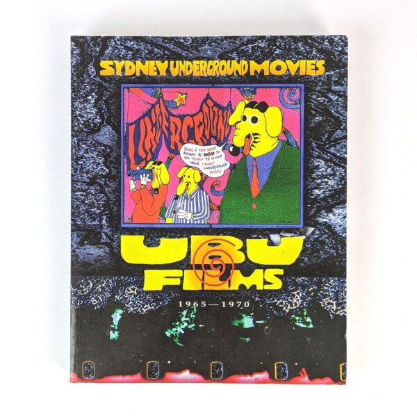 Ubu Films: Sydney Underground Movies, 1965-1970
