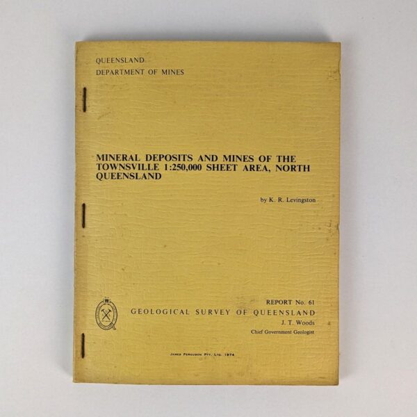 Mineral Deposits and Mines of the Townsville 1:250,000 Sheet Area, North Queensland