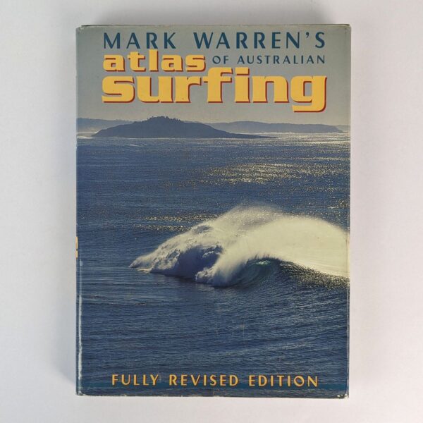Mark Warren's Atlas of Australian Surfing