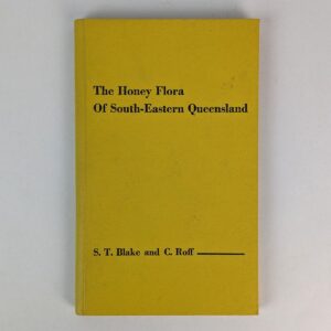 The Honey Flora of South-Eastern Queensland