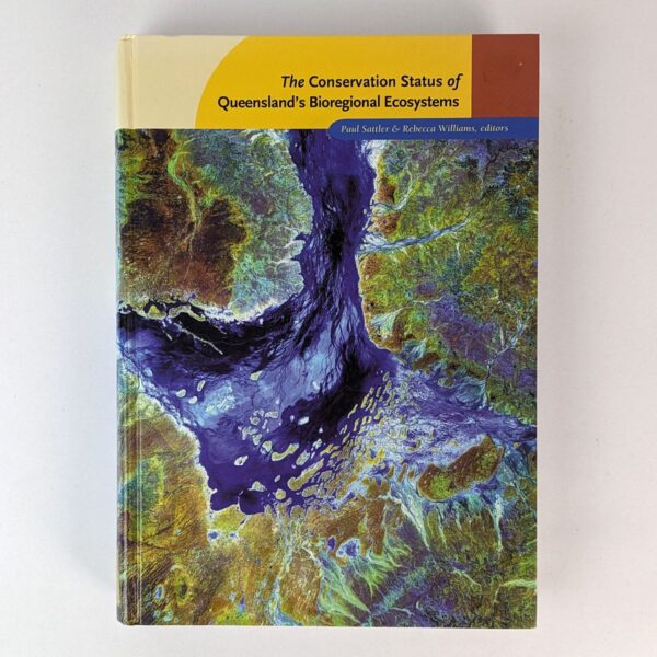 The Conservation Status of Queensland's Bioregional Ecosystems