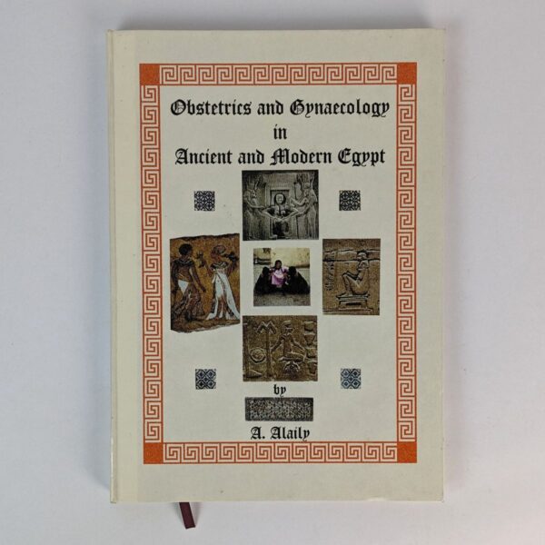 Obstetrics and Gynaecology in Ancient and Modern Egypt