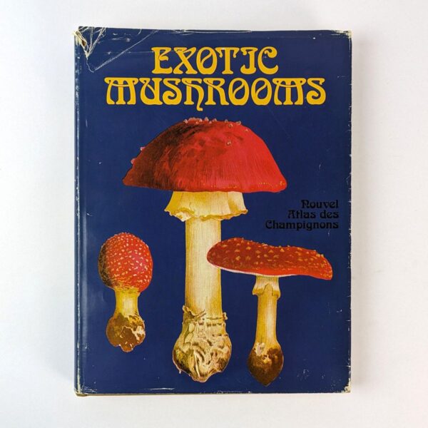 Exotic Mushrooms: Novel Atlas des Champignons