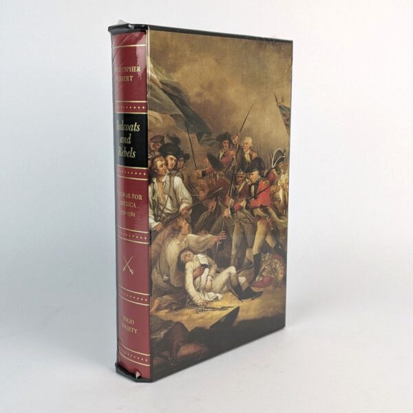 Redcoats and Rebels: The War for America, 1770-1781