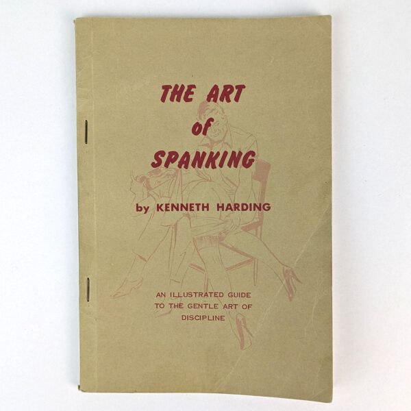 The Art of Spanking: An Illustrated Booklet on the Gentle Art of Discipline