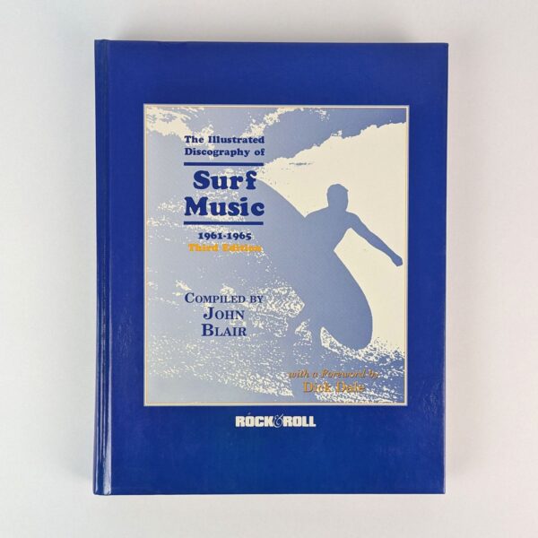 The Illustrated Discography of Surf Music, 1961-1965