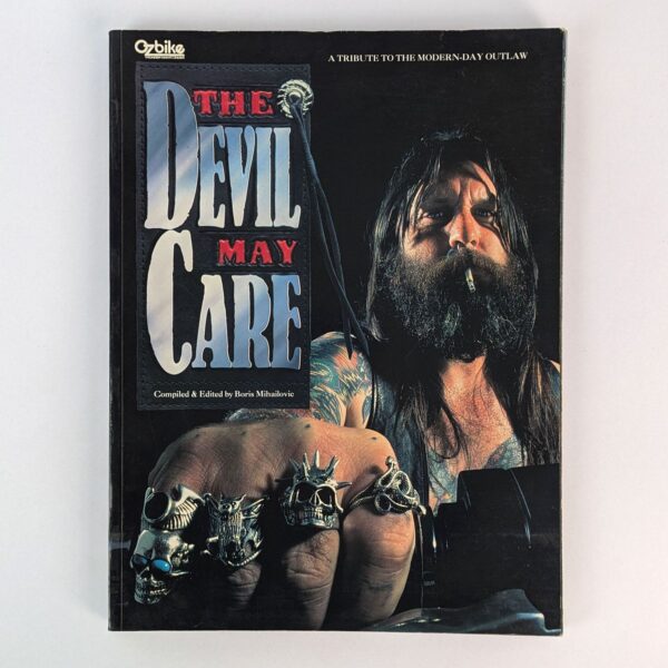 The Devil May Care: A Tribute to the Modern-Day Outlaw