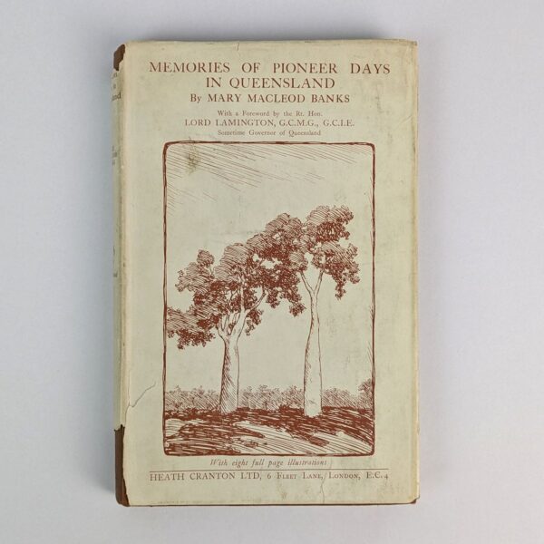 Memories of Pioneer Days in Queensland