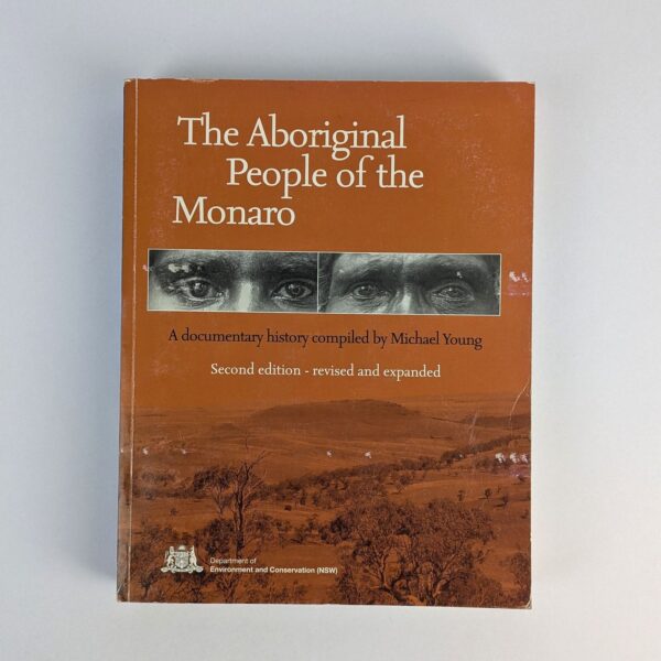 The Aboriginal People of the Monaro: A Documentary History