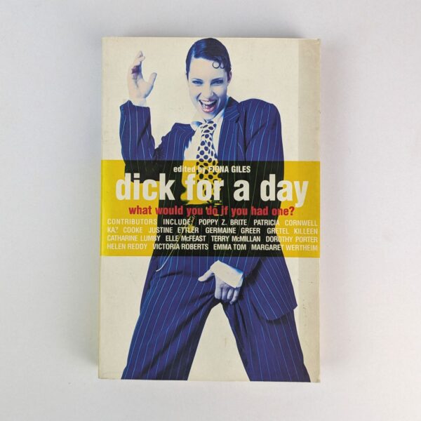 Dick for a Day: What Would You Do If You Had One?