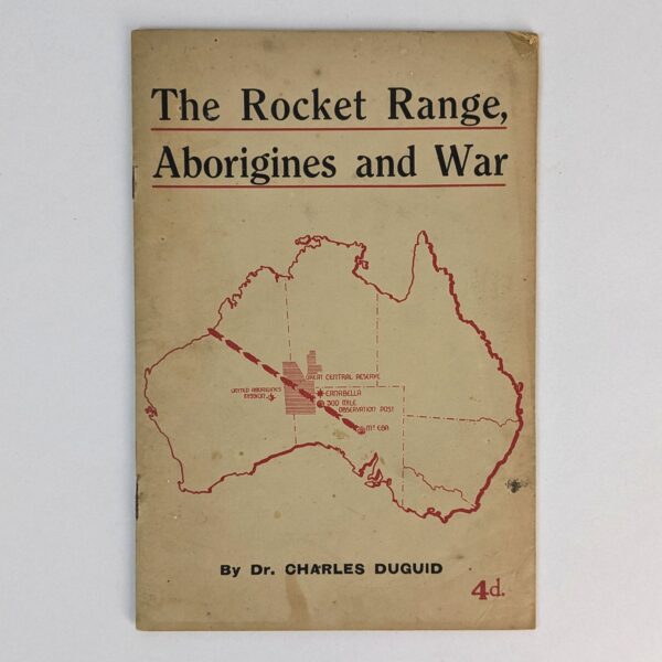 The Rocket Range, Aborigines and War