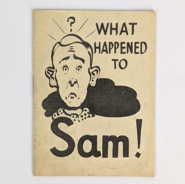 What Happened to Sam!