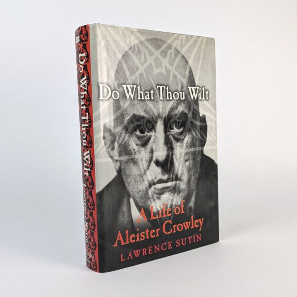 Do What Thou Wilt: A Life of Aleister Crowley